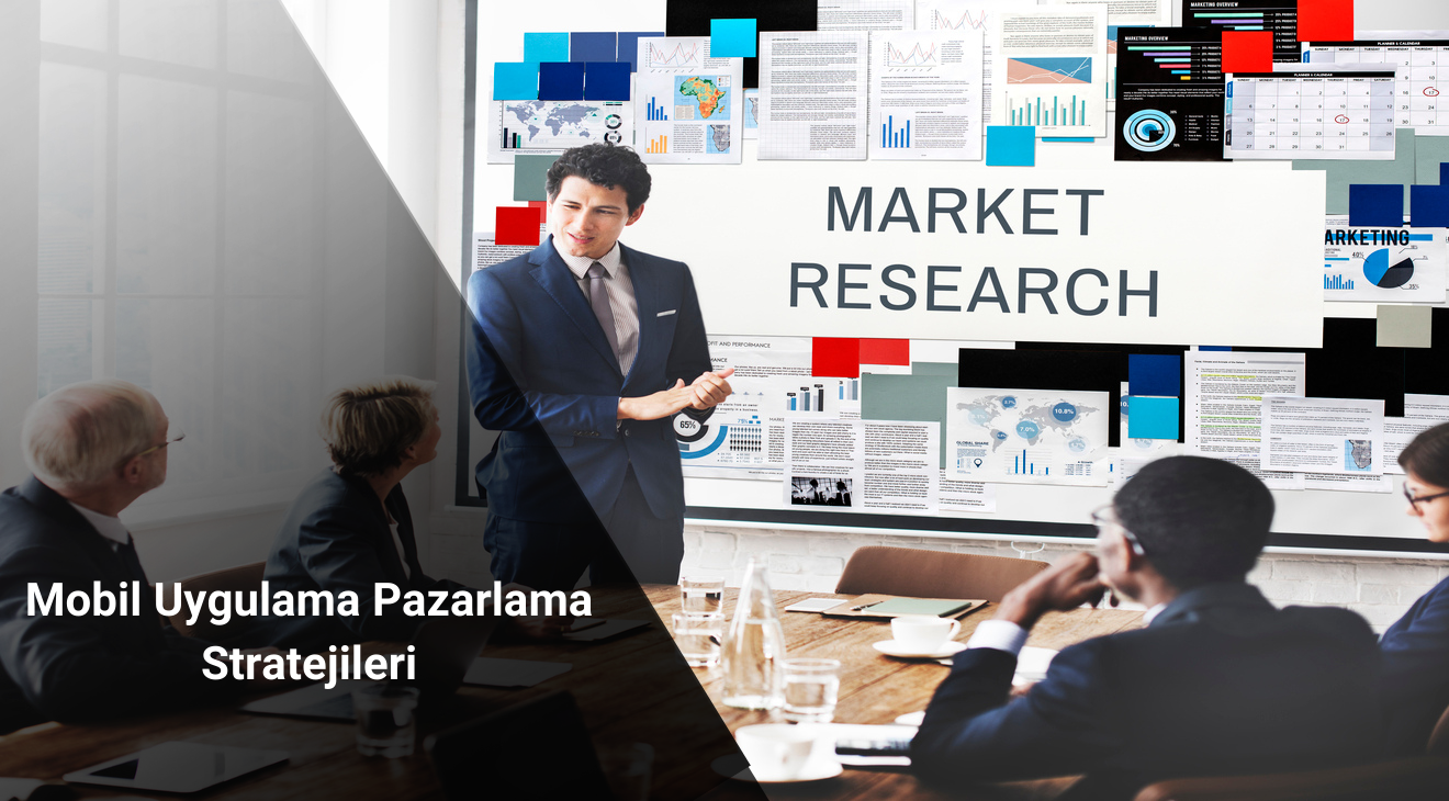 Mobil Uygulama Pazarlama Stratejileri