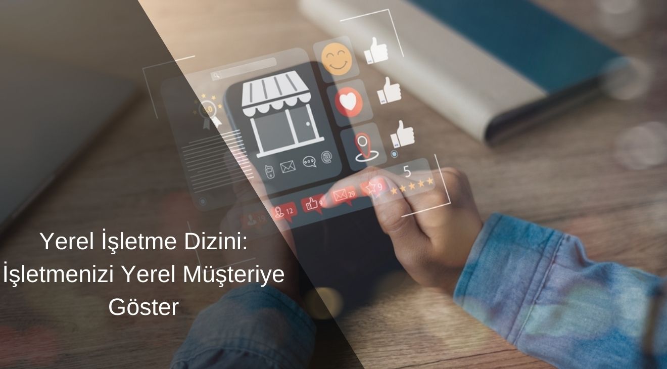 Yerel İşletme Dizini İşletmenizi Yerel Müşteriye Göster
