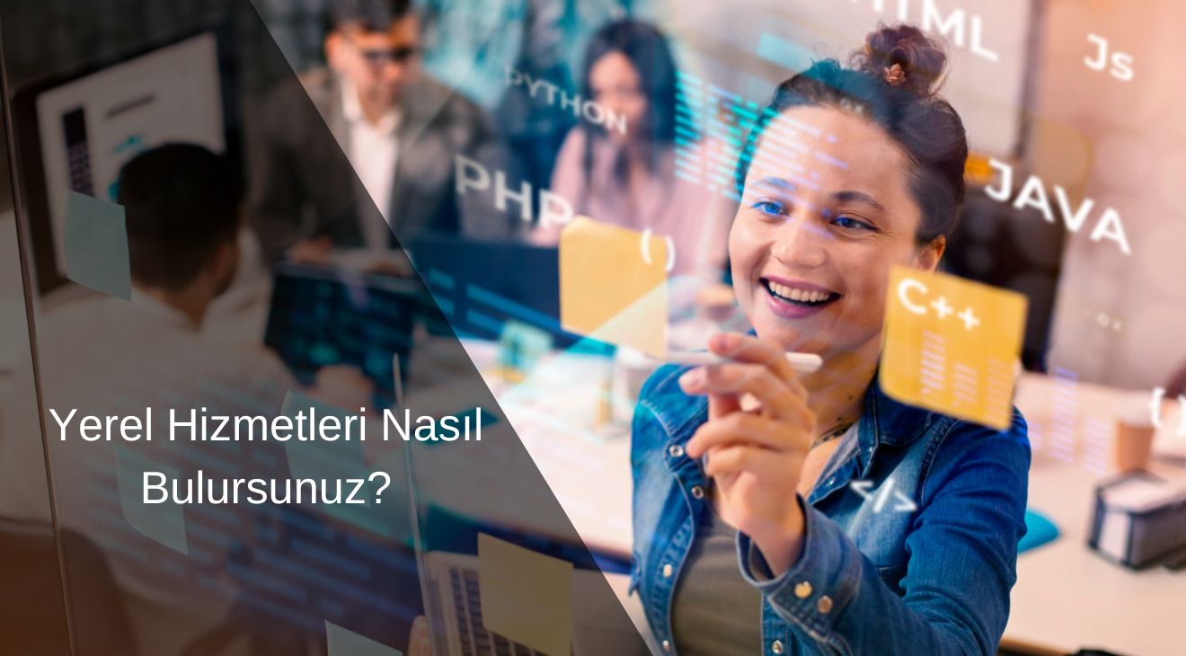 Yerel Hizmetleri Nasıl Bulursunuz?