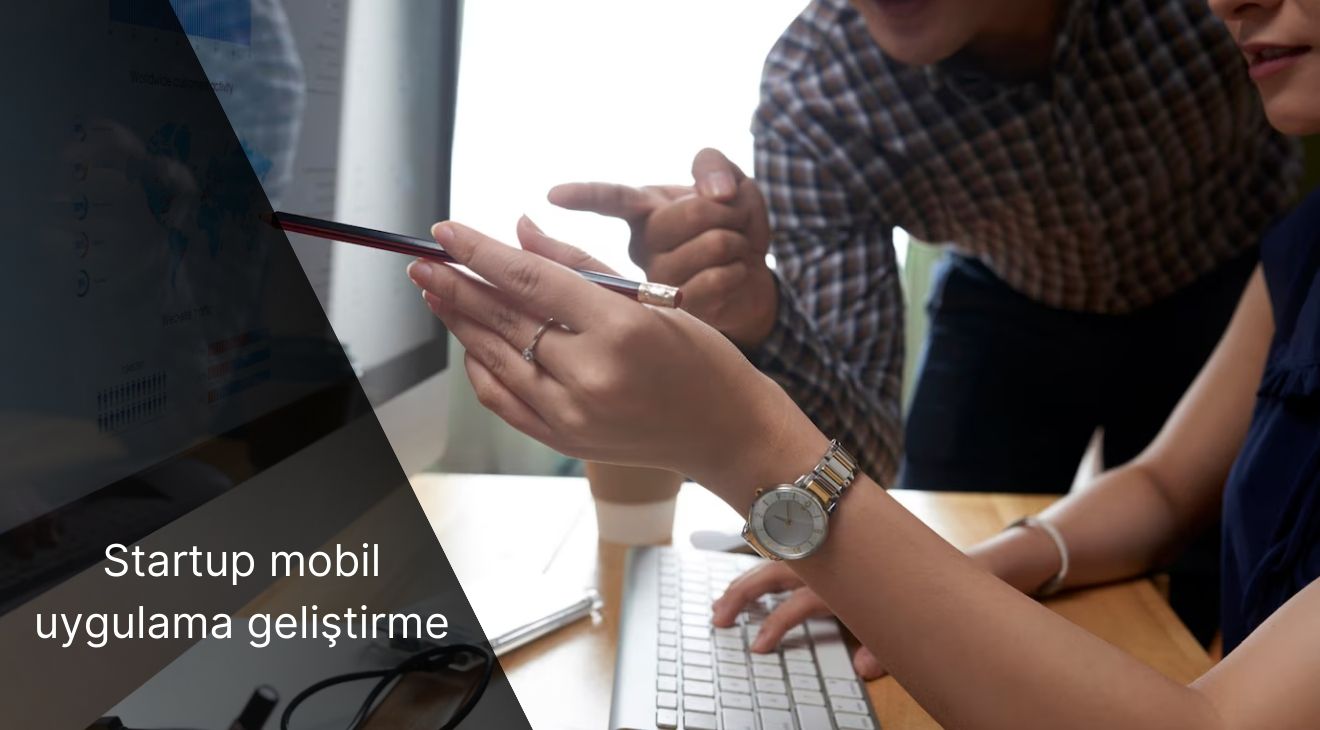 Startup mobil uygulama geliştirme